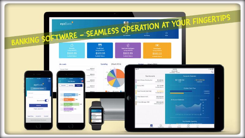 Banking Software – Seamless Operation at Your Fingertips